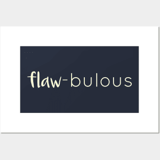 Flaw-bulous Posters and Art